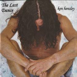 Ken Hensley : The Last Dance